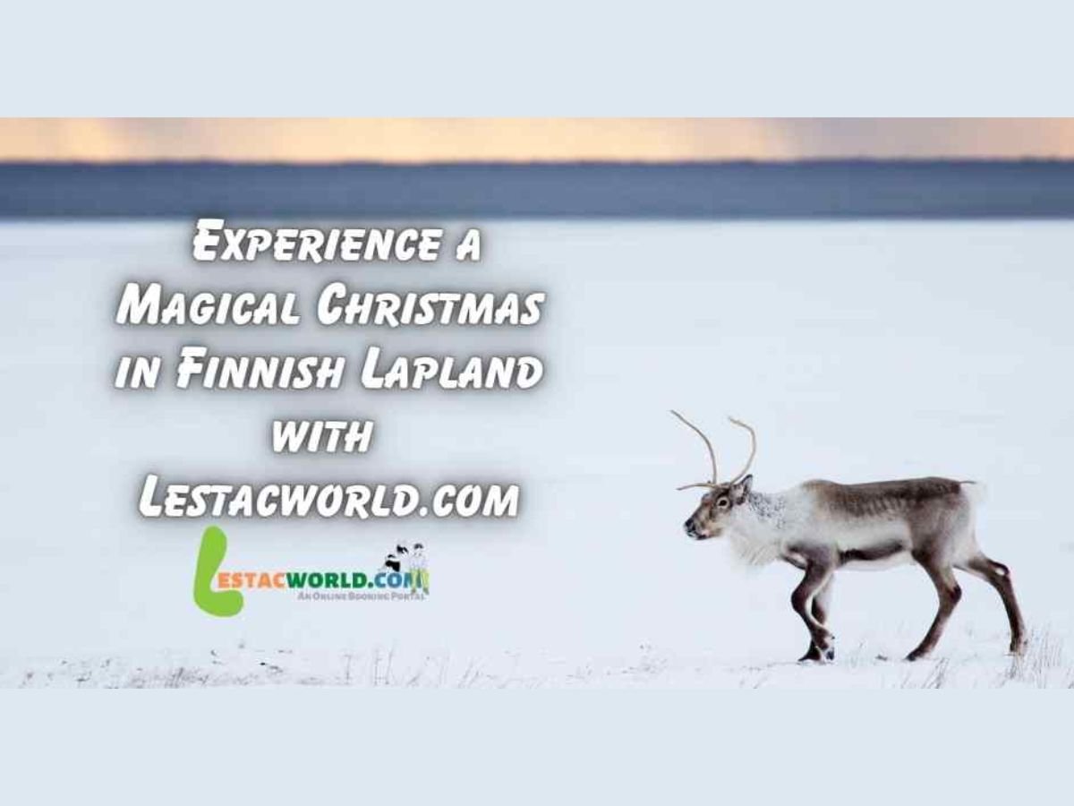 Unlocking the Charms of Finnish Winters: Lestacworld Redefines Travel to Finland from India