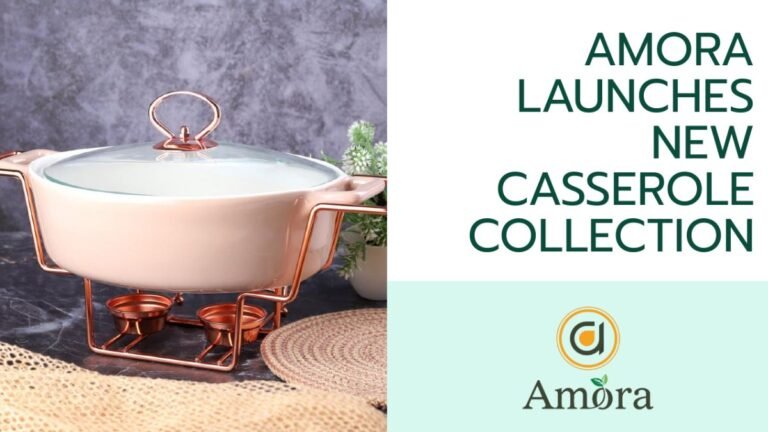 Amora Launches New Casserole Collection Suitable For All Kitchens