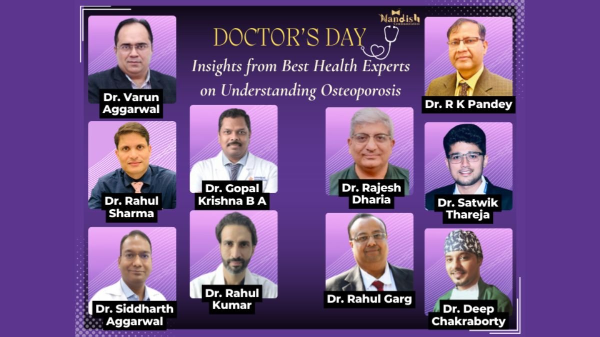 Doctor’s Day Special: Best Health Experts Insights on Managing Osteoporosis