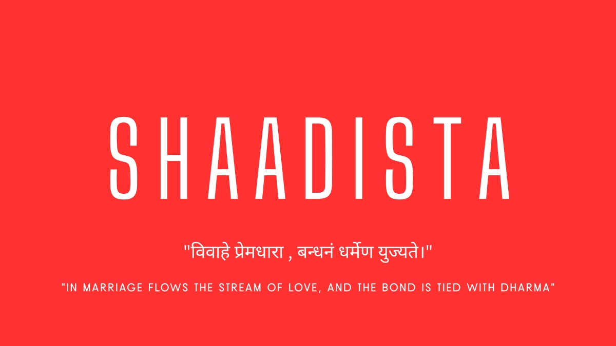 Shaadista – A Celebration of Love and Dharma